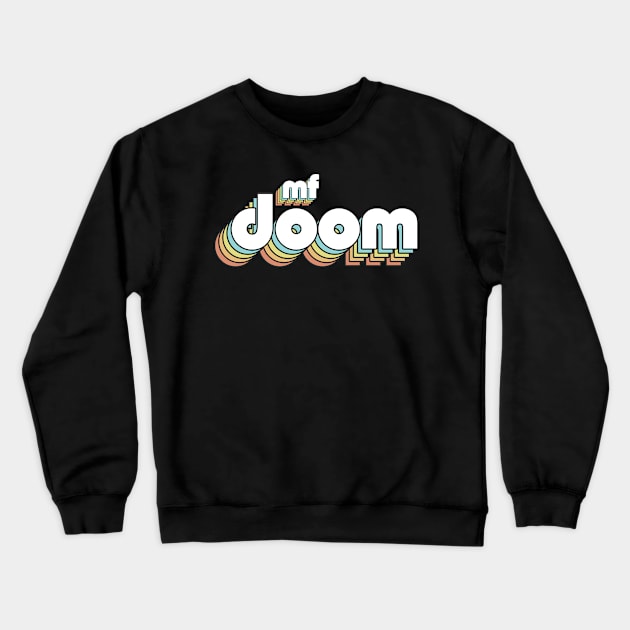 Mf Doom Retro Rainbow Typography Faded Style Crewneck Sweatshirt by Paxnotods